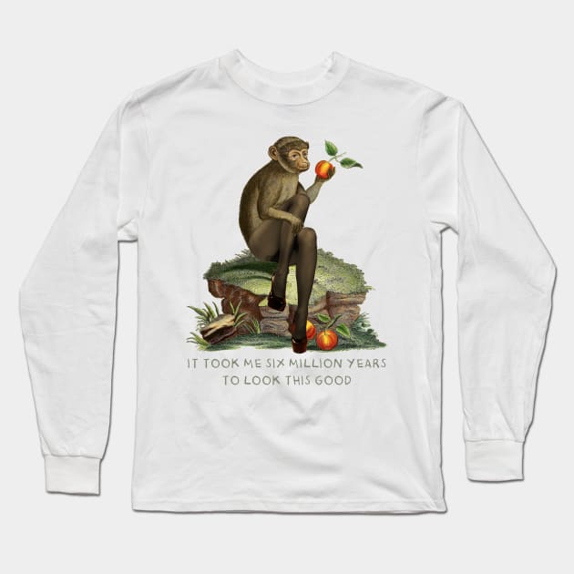 It took me 6 million years to look this good Long Sleeve T-Shirt by BarcelonaLights